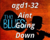 Aint Going Down(Blues)