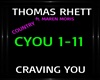 Thomas Rhettt~Craving Yo