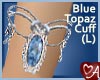.a Blue Topaz Cuff (L)