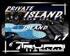 !T!! PRIVATE ISLAND CLUB
