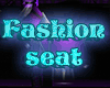 Fashion Seat