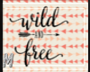 Wild and Free wall flag