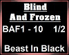 Blind And Frozen 1/2