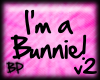 [BP] I'm a Bunnie V2