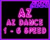 ★AZ DANCE - 6 SPEEDS