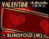 ! Valentine - Blindfold