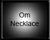 Om Necklace