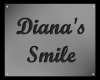 SE-Dianas Smile Sign