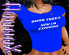 ") JUST A TEE BORN FREE