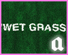 "WET GRASS" Rug