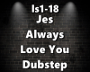 Jes-Always Love You Dub