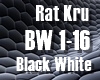 Rat Kru - Black White