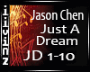 Just a Dream -JASON CHEN