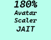 180% Avatar Scaler