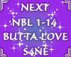 NEXT-BUTTA LOVE-NBL 1-14