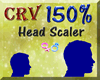 Simple Head Scaler 150%