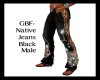 GBF~Mens Blk Native Jean