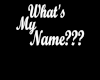 Whats My Name 2