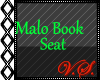 ~V~ Malo Book Seat