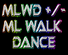 ML Walk Dance