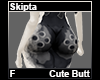 Skipta Cute Butt F