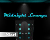 !M! Midnight Lounge Sign