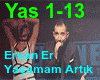 Ersan Er - Yasamam Artik