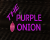Purple Onion Sign