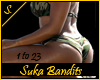 S. Suka bandits