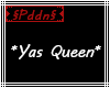 §Pddn§ - Yas Queen