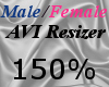 Male/Fem AVI Scaler 150%