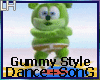 Gummy Style Dance+Song