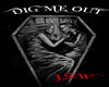 Dig Me Out Pic