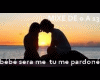 SERA TU ME PARDONE