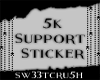 S| 5k Support Sticker