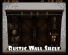 *Rustic Wall Shelf