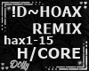 !D~HOAX REMIX♪
