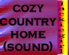 cozy country home(SOUND)