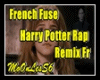 French Fuse - HP Rap + D