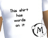 (M)Shirt Words M Tee