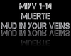 (🕳) Mud In Your Veins