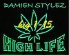 DAMIEN STYLEZ High Life