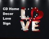 CD Home Decor Love Sign