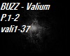 BUZZ - Valium P.1