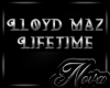 Lloyd Maz Lifetime