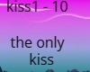 the only kiss