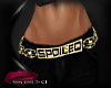 sexi~Xtra Spoiled Belt*G