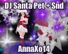 DJ Pet Santa Claus + Snd