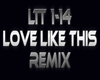 Love Like This Remix