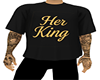 BDR* Her King shirt